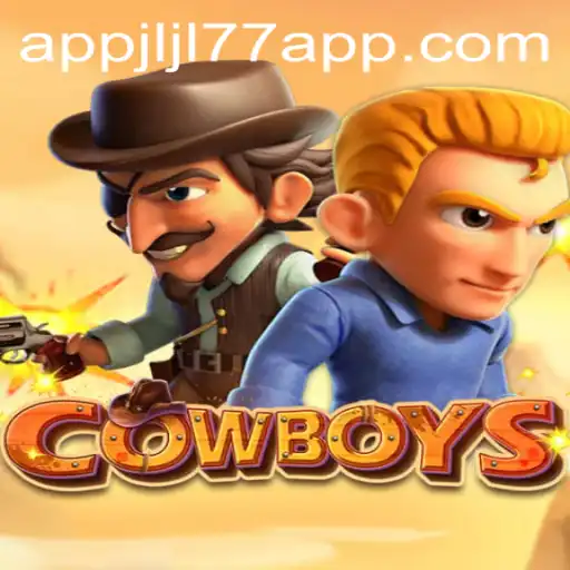 Exploring the Exciting World of 'COWBOYS' with Jljl77 App