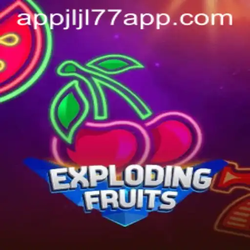 ExplodingFruits: A Thrilling New Game Experience with Jljl77 App