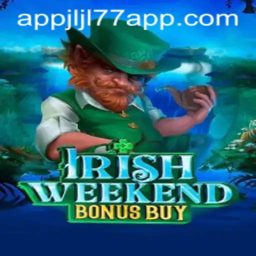Exploring the Thrills of IrishWeekendBonusBuy and the Jljl77 App
